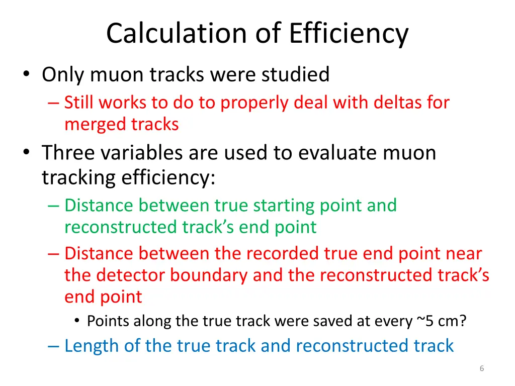 calculation of efficiency only muon tracks were