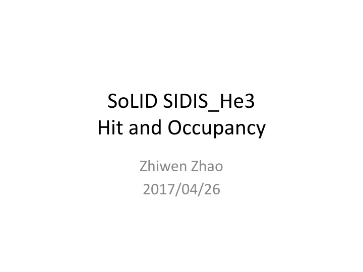 solid sidis he3 hit and occupancy