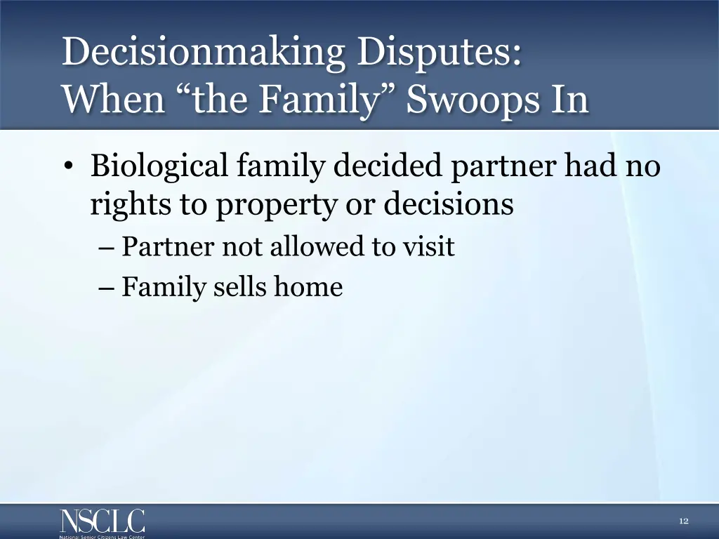 decisionmaking disputes when the family swoops in