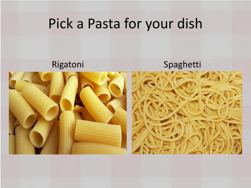 pick a pasta for your dish