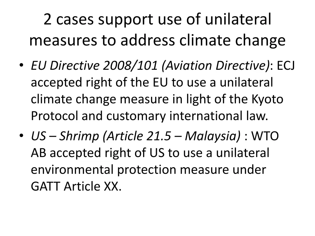 2 cases support use of unilateral measures