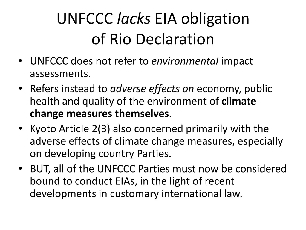 unfccc lacks eia obligation of rio declaration