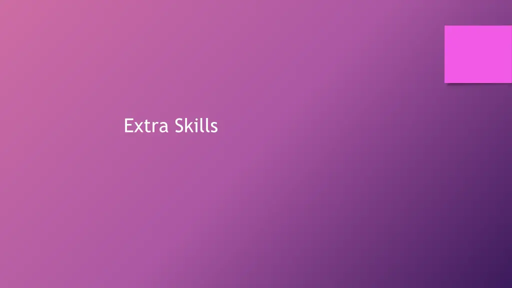 extra skills