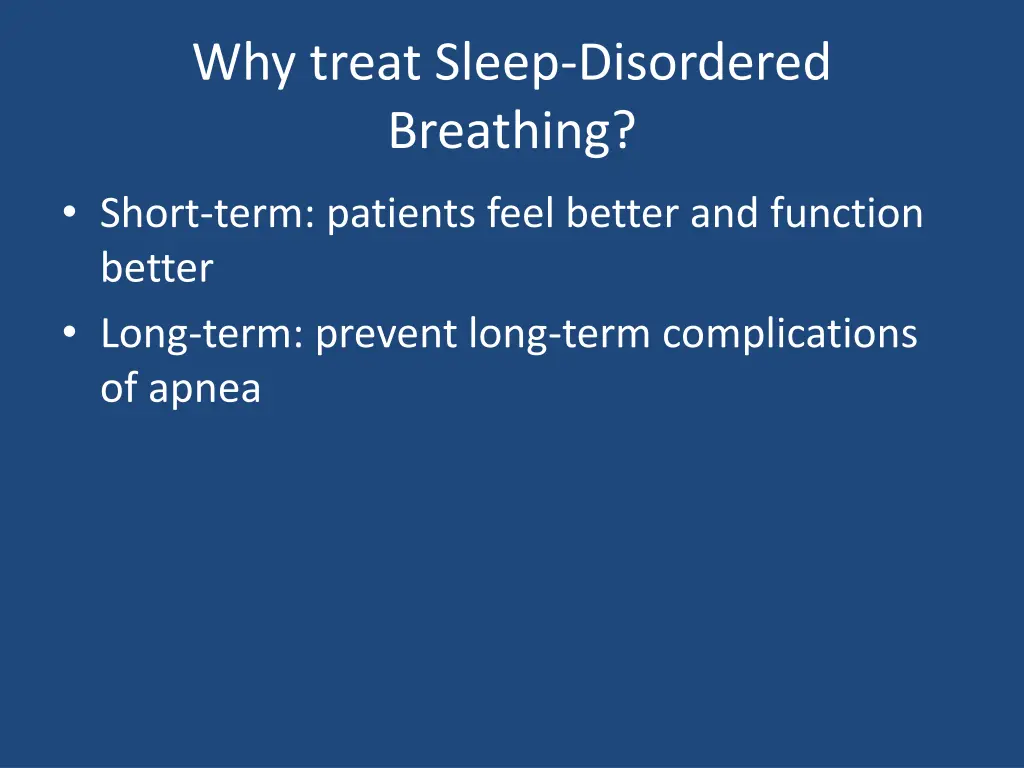 why treat sleep disordered breathing