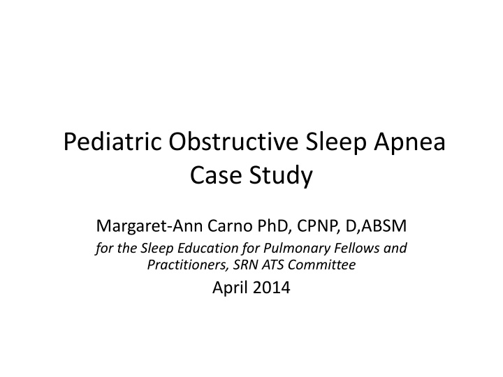 pediatric obstructive sleep apnea case study