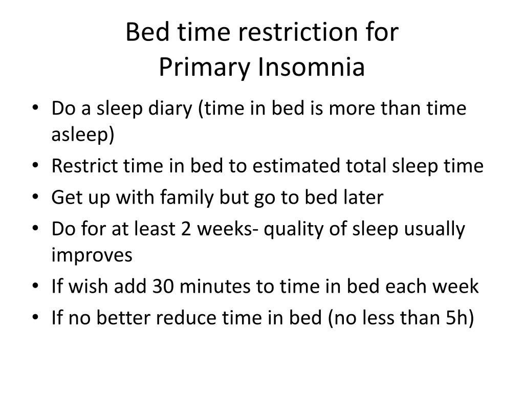 bed time restriction for primary insomnia