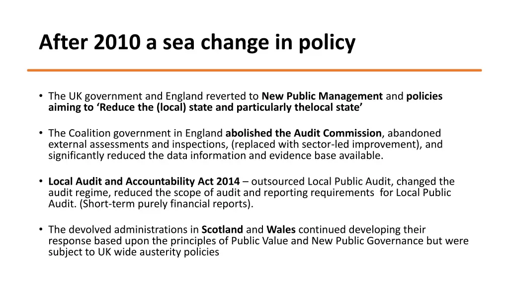 after 2010 a sea change in policy