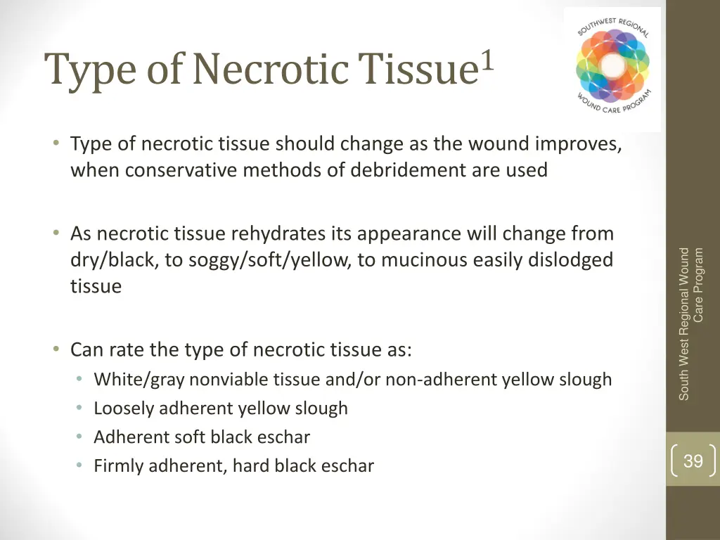 type of necrotic tissue 1