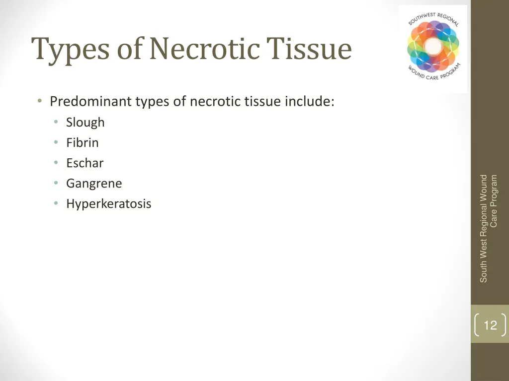 types of necrotic tissue