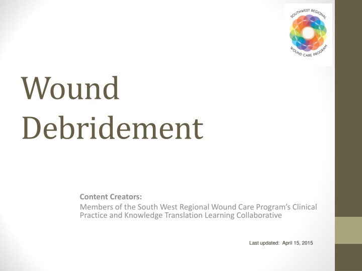 wound debridement