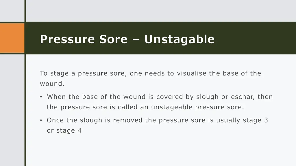 pressure sore unstagable