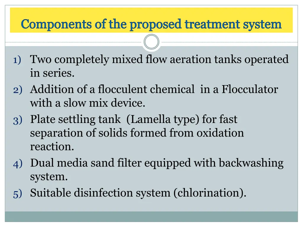 components of the proposed treatment system