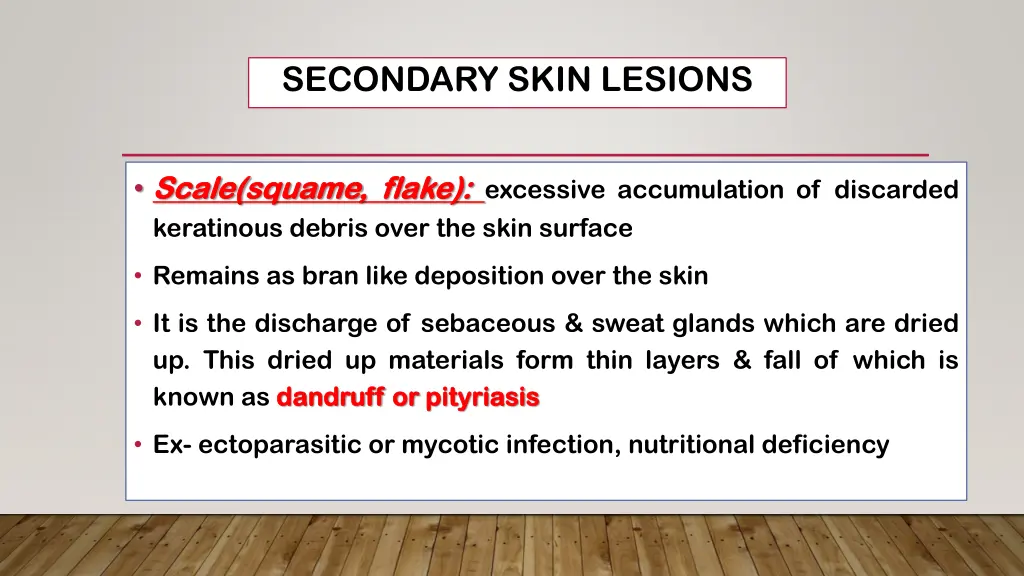 secondary skin lesions