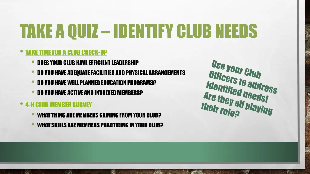 take a quiz identify club needs take time