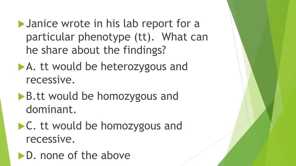 janice wrote in his lab report for a particular