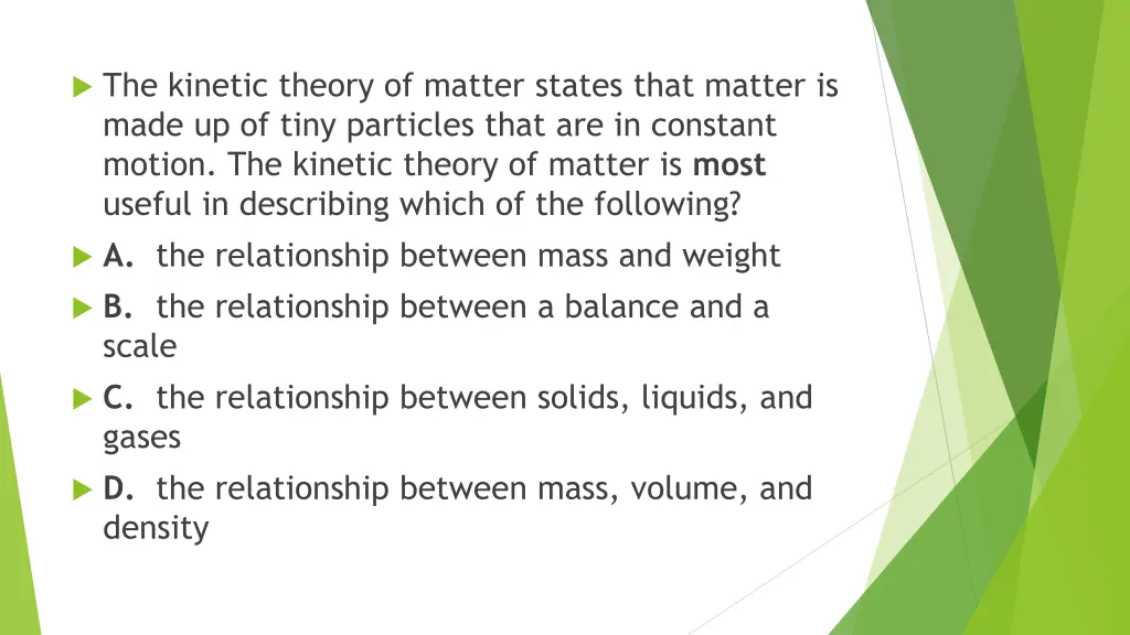 the kinetic theory of matter states that matter