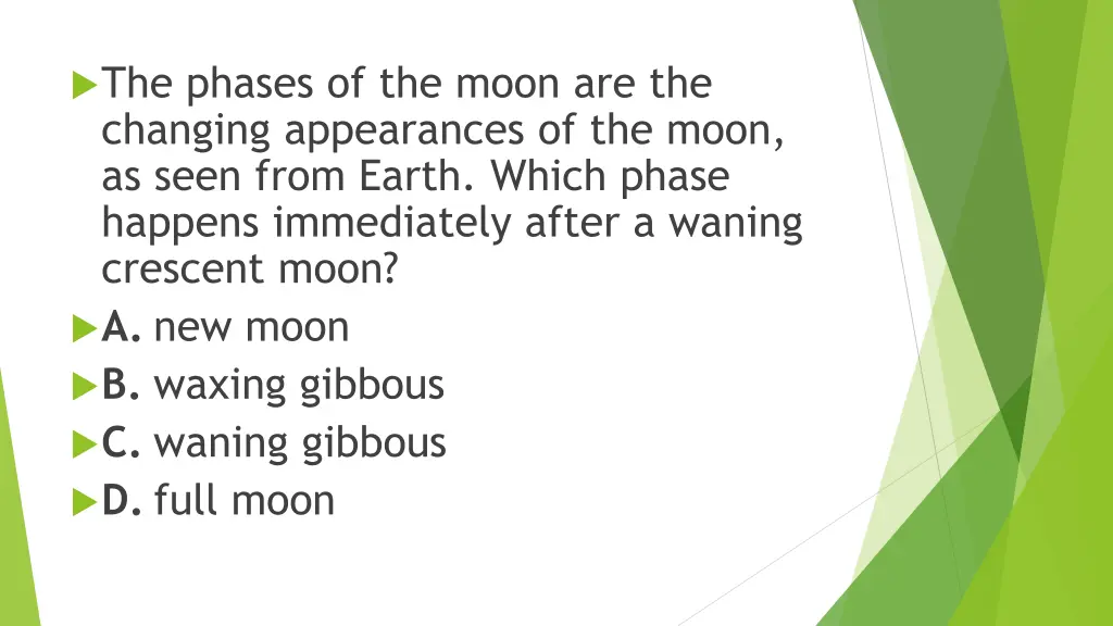 the phases of the moon are the changing