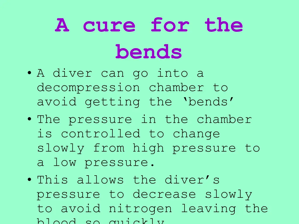 a cure for the bends a diver can go into