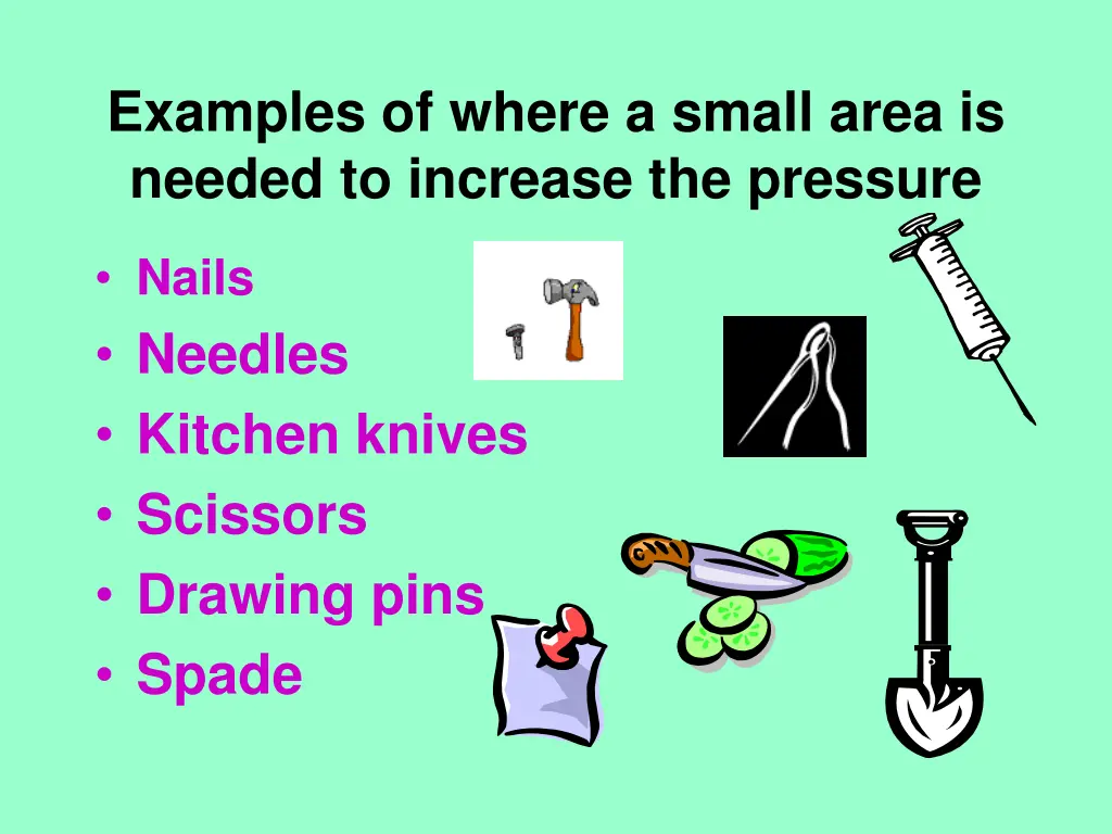 examples of where a small area is needed