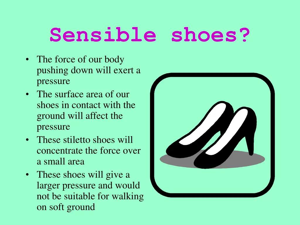 sensible shoes