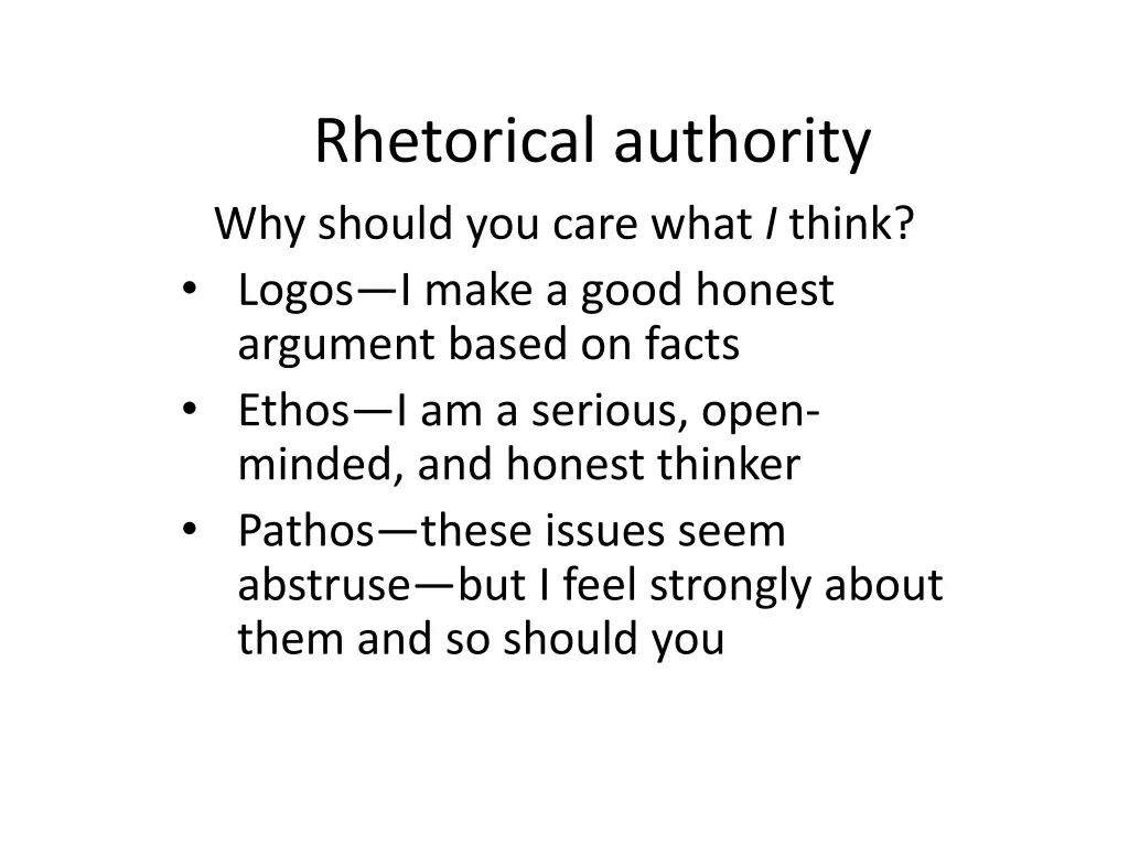 rhetorical authority why should you care what