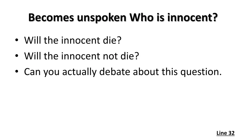 becomes unspoken who is innocent