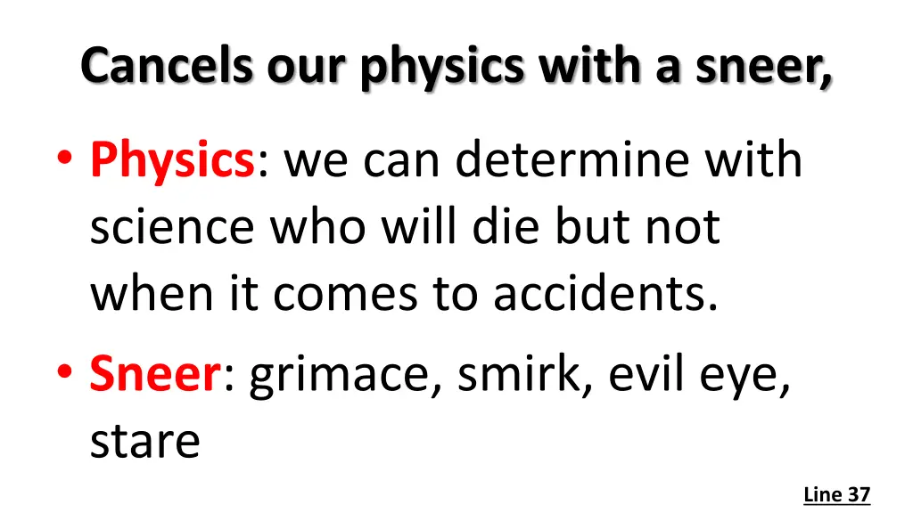 cancels our physics with a sneer