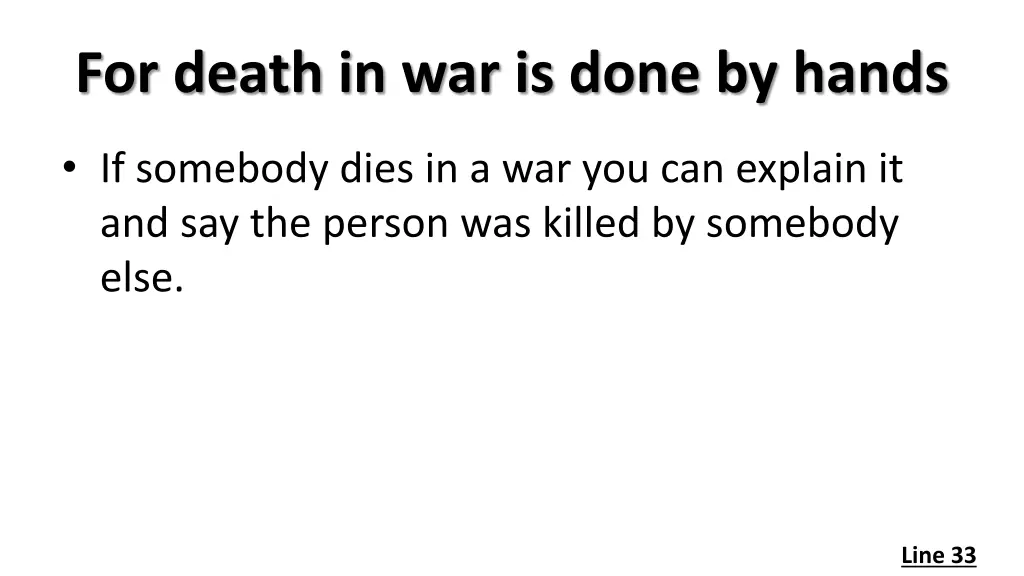 for death in war is done by hands