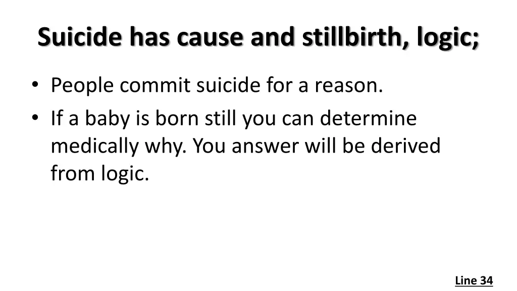 suicide has cause and stillbirth logic