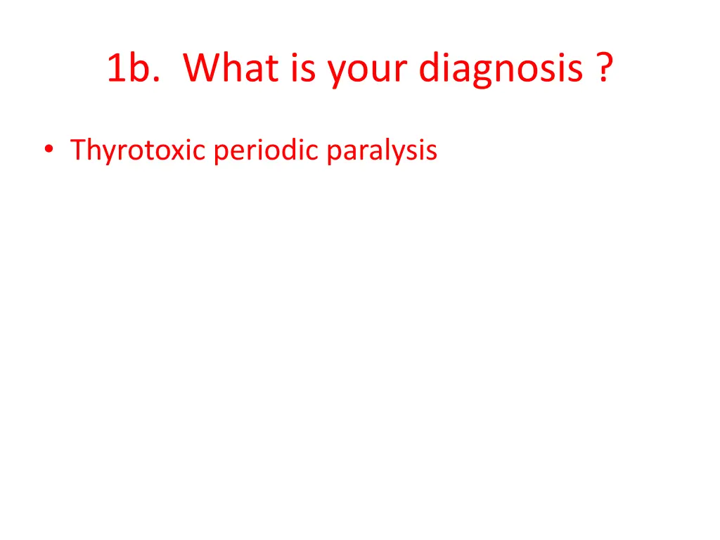 1b what is your diagnosis