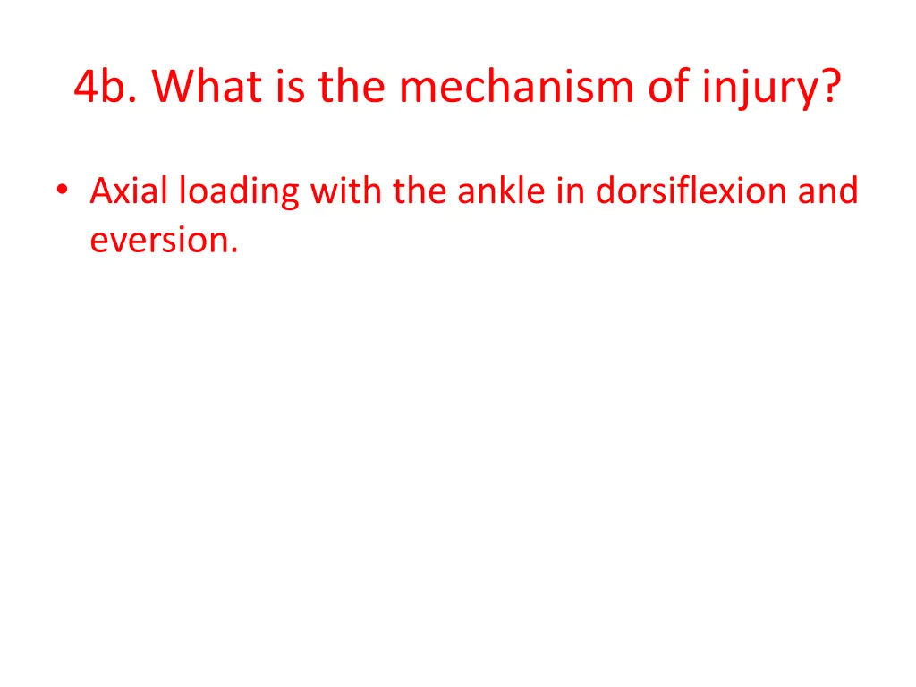 4b what is the mechanism of injury