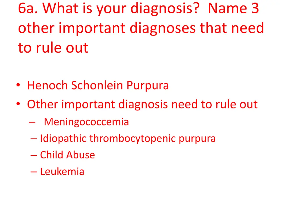 6a what is your diagnosis name 3 other important