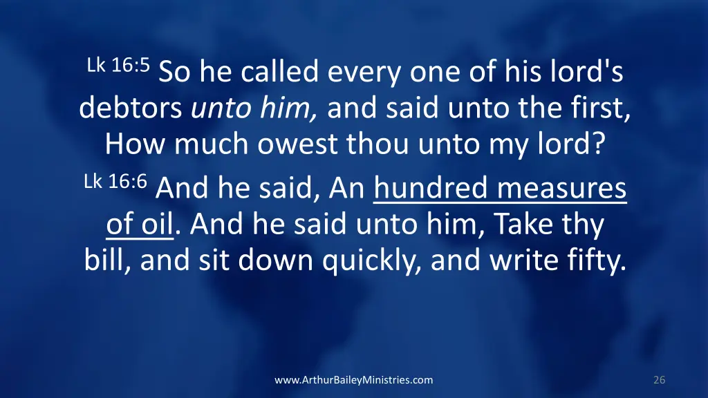 lk 16 5 so he called every one of his lord