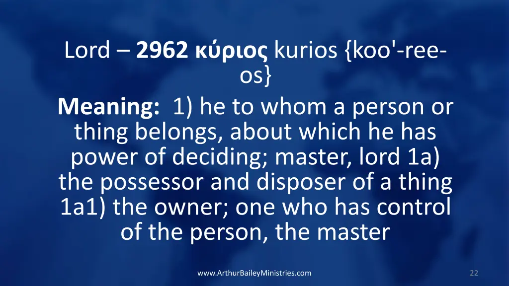 lord 2962 kurios koo ree os meaning 1 he to whom