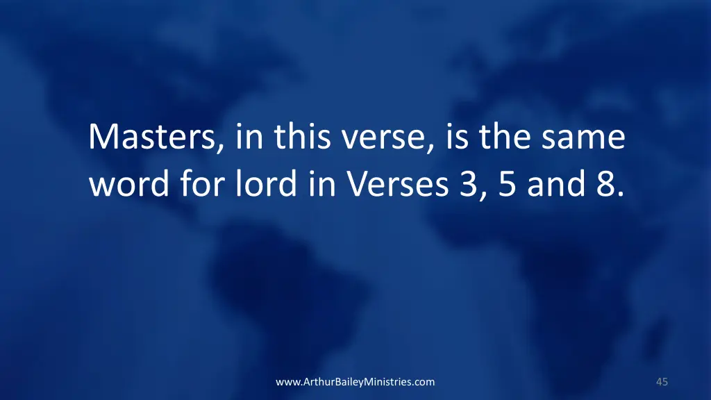 masters in this verse is the same word for lord