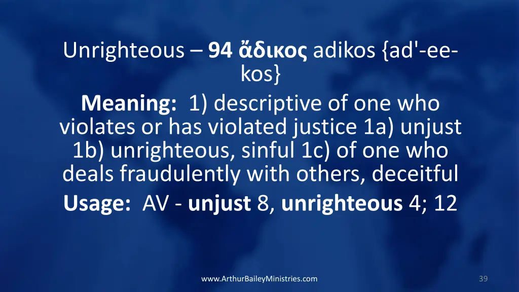 unrighteous 94 adikos ad ee kos meaning