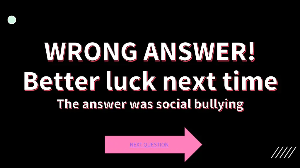 wrong answer better luck next time the answer