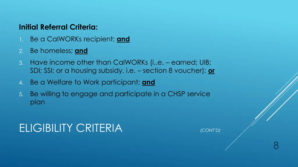 initial referral criteria be a calworks recipient