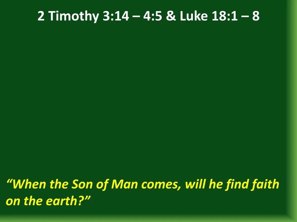 2 timothy 3 14 4 5 luke 18 1 8 1