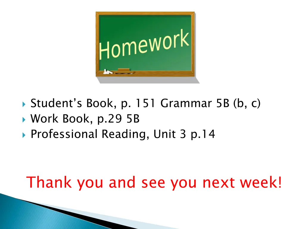 student s book p 151 grammar 5b b c work book