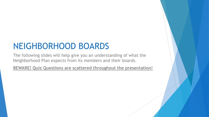 neighborhood boards the following slides will