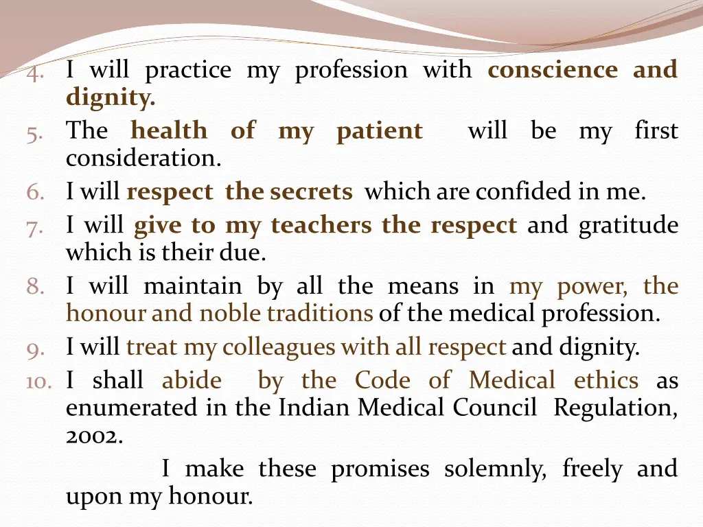 4 i will practice my profession with conscience