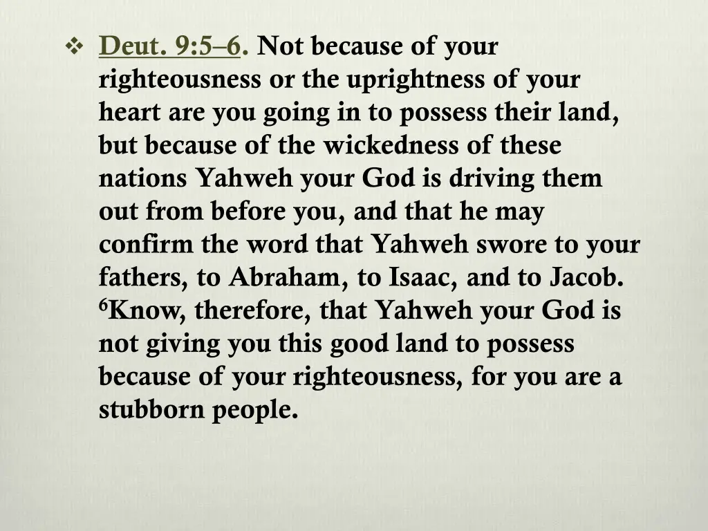 deut 9 5 6 not because of your righteousness