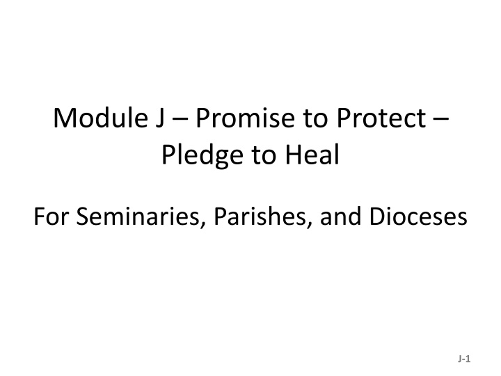 module j promise to protect pledge to heal