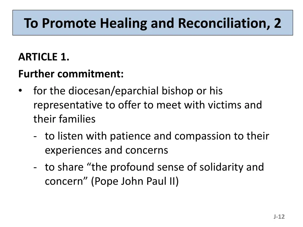 to promote healing and reconciliation 2