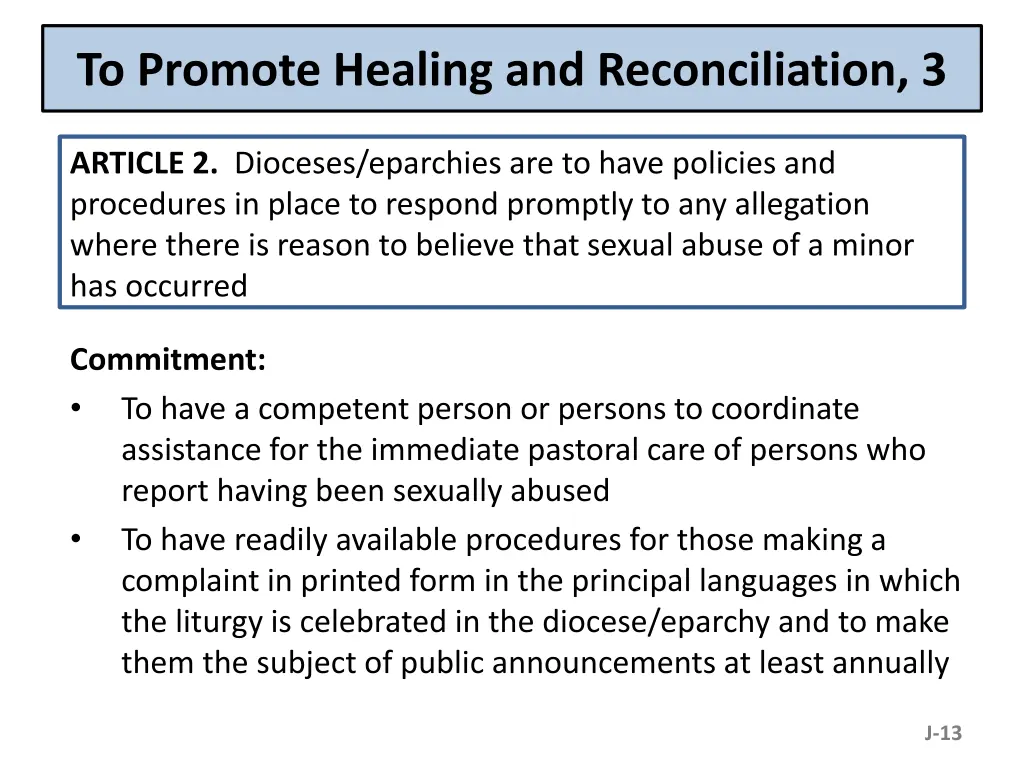 to promote healing and reconciliation 3