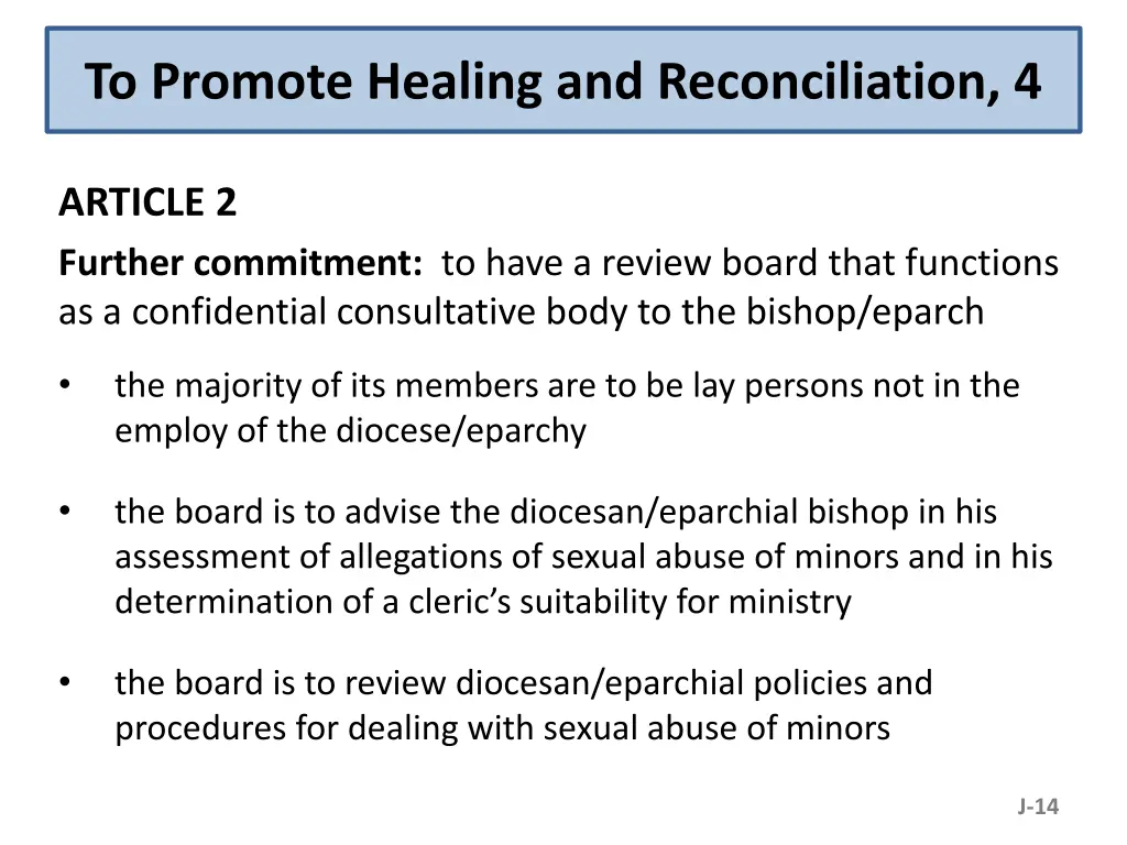 to promote healing and reconciliation 4