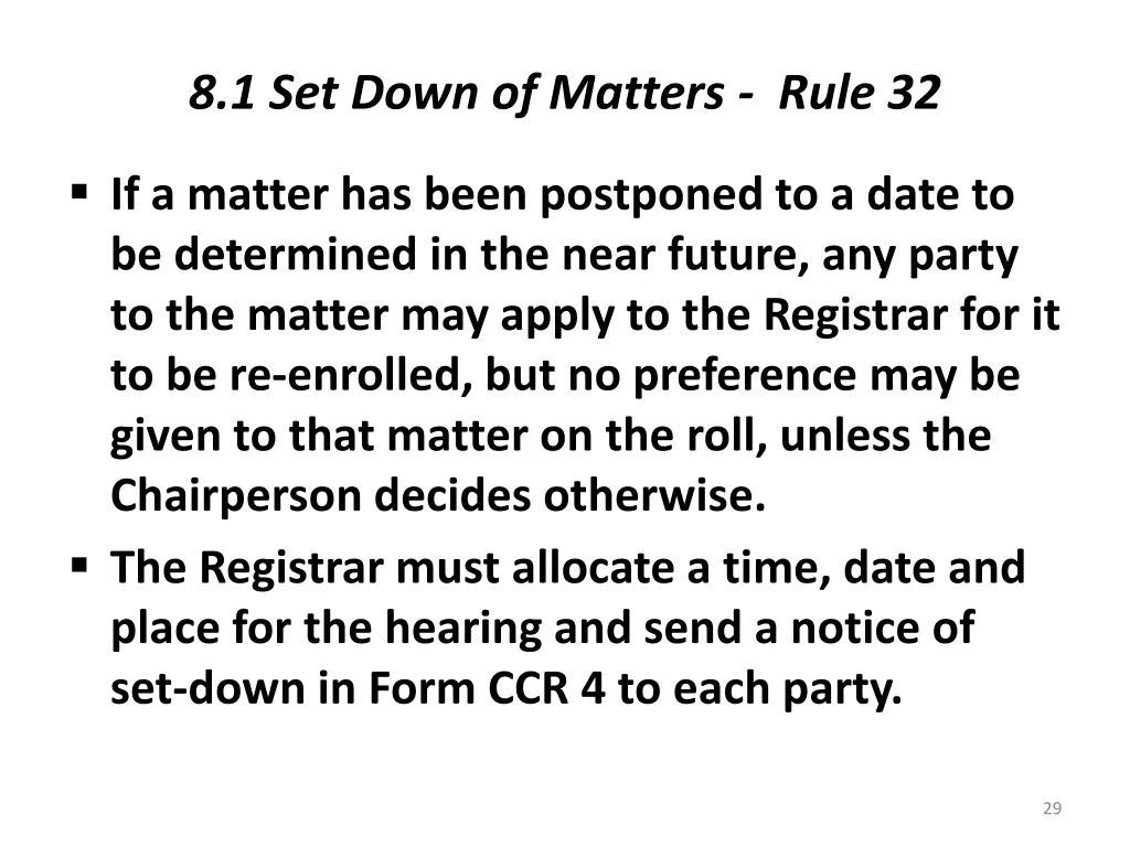 8 1 set down of matters rule 32