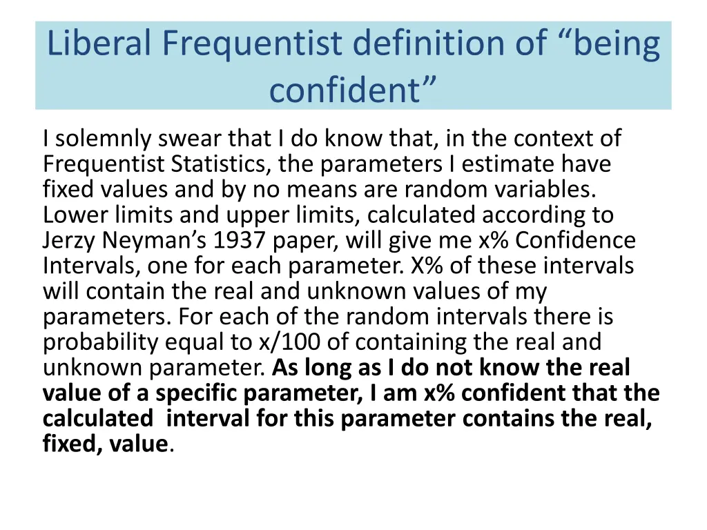 liberal frequentist definition of being confident