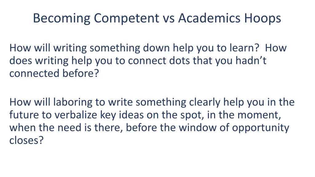 becoming competent vs academics hoops